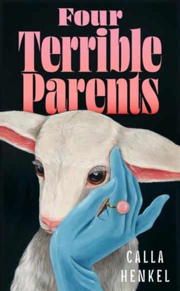 Knjiga Four Terrible Parents autora Calla Henkel izdana 2026 kao meki uvez dostupna u Knjižari Znanje.