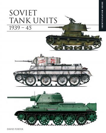 Knjiga Soviet Tank Units 1939-45 autora David Porter izdana 2020 kao tvrdi uvez dostupna u Knjižari Znanje.