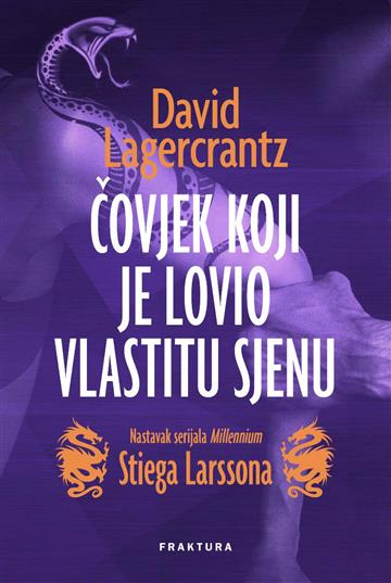 Knjiga Čovjek koji je lovio vlastitu sjenu autora David Lagercrantz izdana 2017 kao meki uvez dostupna u Knjižari Znanje.