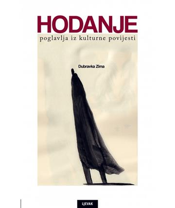 Knjiga Hodanje autora Dubravka Zima izdana 2025 kao meki uvez dostupna u Knjižari Znanje.