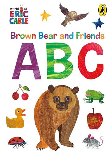 Knjiga Brown Bear and Friends ABCs autora Eric Carle izdana 2025 kao tvrdi uvez dostupna u Knjižari Znanje.