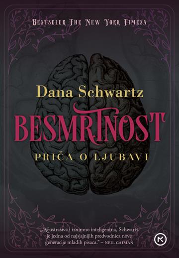 Knjiga Besmrtnost: Priča o ljubavi autora Dana Schwartz izdana 2024 kao tvrdi uvez dostupna u Knjižari Znanje.