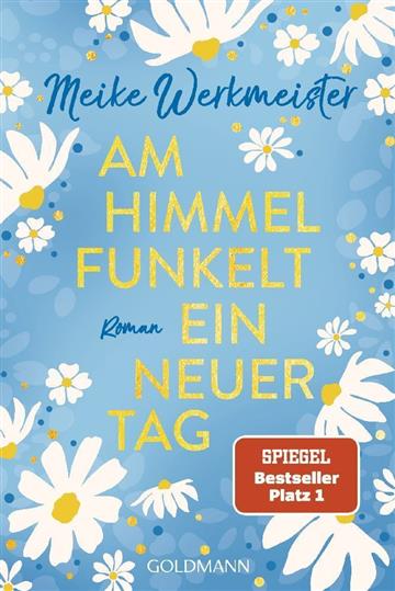 Knjiga Am Himmel funkelt ein neuer Tag autora Meike Werkmeister izdana 2024 kao meki uvez dostupna u Knjižari Znanje.