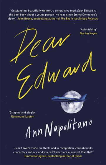 Knjiga Dear Edward autora Ann Napolitano izdana 2020 kao Meki uvez dostupna u Knjižari Znanje.