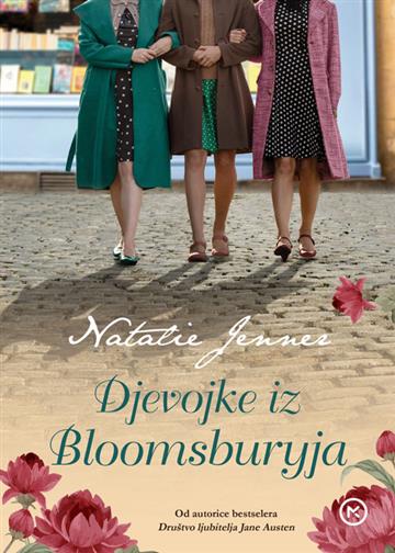 Knjiga Djevojke iz Bloomsburyja autora Natalie Jenner izdana 2023 kao meki uvez dostupna u Knjižari Znanje.