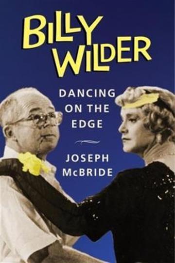 Knjiga Billy Wilder: Dancing on the Edge autora Joseph McBride izdana  kao  dostupna u Knjižari Znanje.