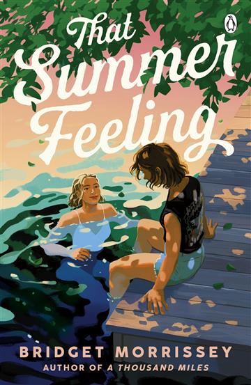 Knjiga That Summer Feeling autora Bridget Morrisey izdana 2023 kao meki uvez dostupna u Knjižari Znanje.