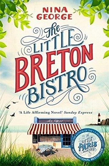 Knjiga Little Breton Bistro autora Nina George izdana 2018 kao meki uvez dostupna u Knjižari Znanje.