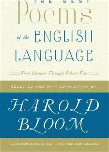 Knjiga Best Poems of the English Language autora Harold Bloom izdana 2007 kao meki uvez dostupna u Knjižari Znanje.