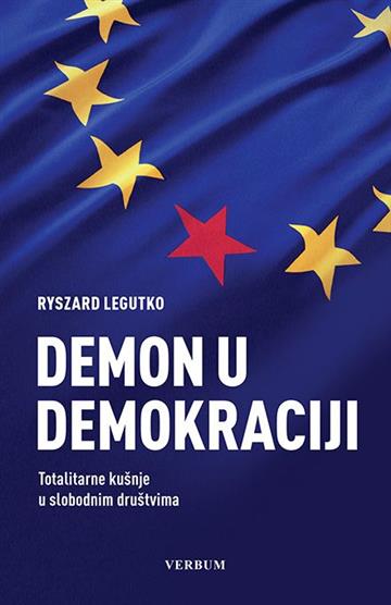 Knjiga Demon u demokraciji autora Ryszard Legutko izdana 2019 kao tvrdi uvez dostupna u Knjižari Znanje.