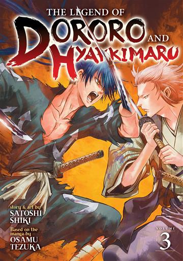 Knjiga Legend of Dororo and Hyakkimaru vol. 03 autora Osamu Tezuka izdana 2021 kao meki uvez dostupna u Knjižari Znanje.