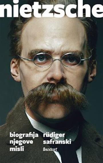 Knjiga Nietzsche: Biografija njegove misli autora Rüdiger Safranski izdana 2021 kao tvrdi uvez dostupna u Knjižari Znanje.
