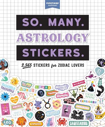 Knjiga So. Many. Astrology Stickers. autora Pipsticks®+Workman® izdana 2023 kao meki uvez dostupna u Knjižari Znanje.