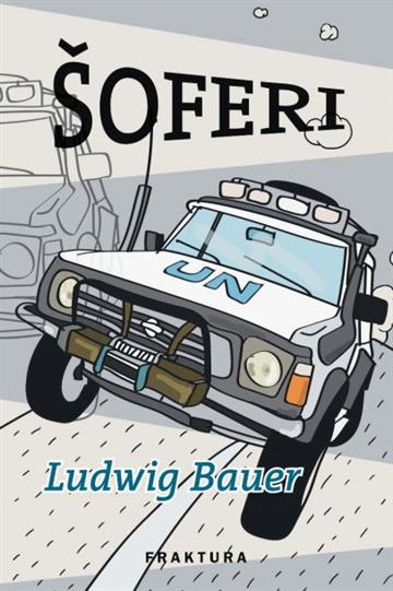 Knjiga Šoferi autora Ludwig Bauer izdana 2017 kao tvrdi uvez dostupna u Knjižari Znanje.
