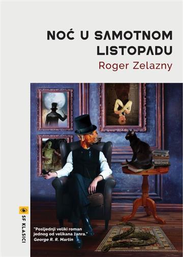 Knjiga Noć u samotnom listopadu autora Roger Zelazny izdana 2022 kao meki uvez dostupna u Knjižari Znanje.