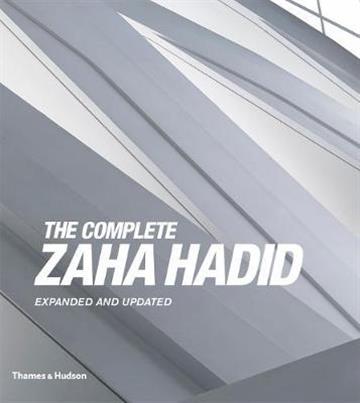 Knjiga The Complete Zaha Hadid autora Thames & Hudson Ltd izdana 2018 kao tvrdi uvez dostupna u Knjižari Znanje.