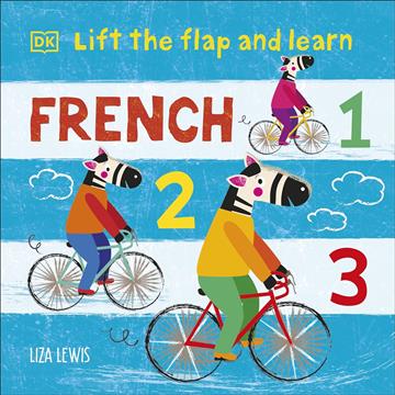 Knjiga Lift the Flap and Learn: French 1,2,3 autora Liza Lewis izdana 2023 kao tvrdi uvez dostupna u Knjižari Znanje.