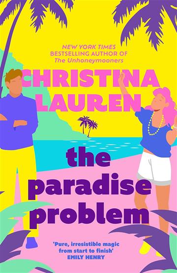 Knjiga Paradise Problem autora Christina Lauren izdana 2024 kao meki uvez dostupna u Knjižari Znanje.