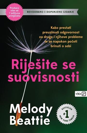 Knjiga Riješite se suovisnosti autora Melody Beattie izdana 2024 kao meki dostupna u Knjižari Znanje.