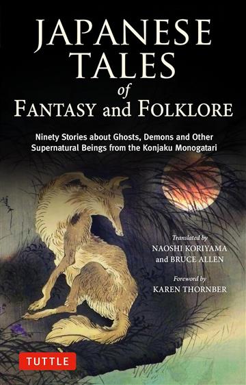 Knjiga Japanese Tales of Fantasy and Folklore autora Naoshi Koriyama izdana 2024 kao tvrdi dostupna u Knjižari Znanje.