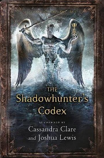 Knjiga The Shadowhunter's Codex autora Cassandra Clare, Joshua Lewis izdana 2015 kao meki uvez dostupna u Knjižari Znanje.