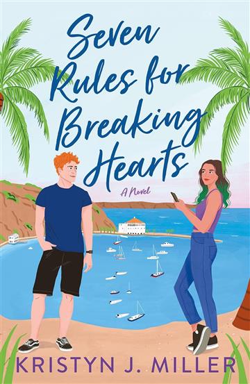 Knjiga Seven Rules for Breaking Hearts autora Kristyn J. Miller izdana 2023 kao meki uvez dostupna u Knjižari Znanje.
