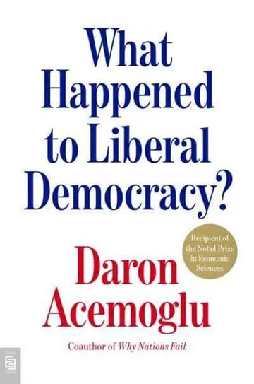 Knjiga What Happened To Liberal Democracy? autora Daron Acemoglu izdana 2026 kao meki uvez dostupna u Knjižari Znanje.