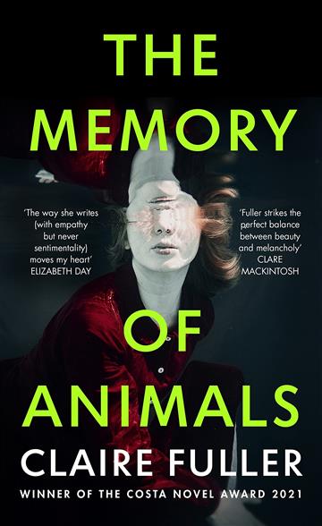 Knjiga Memory of Animals autora Claire Fuller izdana 2023 kao meki uvez dostupna u Knjižari Znanje.