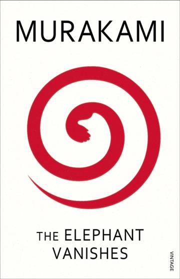 Knjiga The Elephant Vanishes autora Haruki Murakami izdana 2003 kao meki uvez dostupna u Knjižari Znanje.