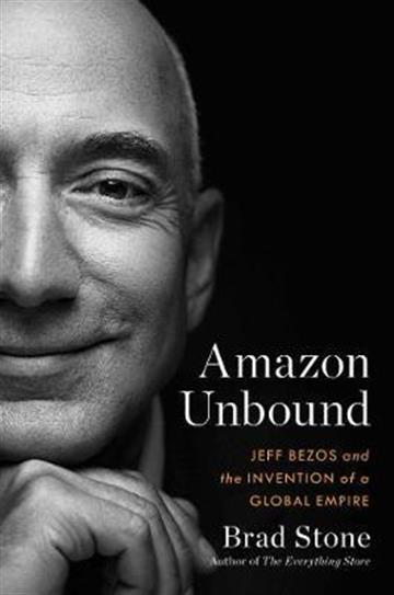 Knjiga Amazon Unbound autora Brad Stone izdana 2021 kao meki uvez dostupna u Knjižari Znanje.