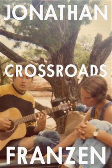 Knjiga Crossroads autora Jonathan Franzen izdana 2021 kao meki uvez dostupna u Knjižari Znanje.