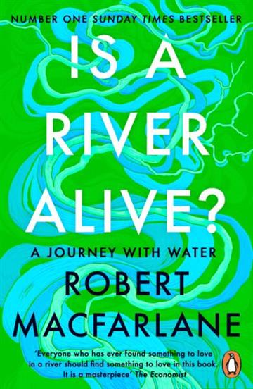 Knjiga Is a River Alive? autora Robert Macfarlane izdana 2026 kao meki uvez dostupna u Knjižari Znanje.
