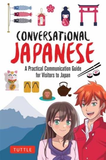 Knjiga Conversational Japanese autora Anne Kaneko izdana 2025 kao meki uvez dostupna u Knjižari Znanje.