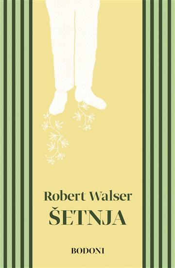 Knjiga Šetnja autora Robert Walser izdana 2022 kao tvrdi uvez dostupna u Knjižari Znanje.