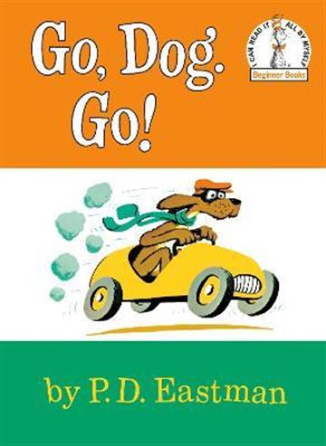 Knjiga Go, Dog. Go! autora P.D. Eastman izdana 2021 kao tvrdi uvez dostupna u Knjižari Znanje.