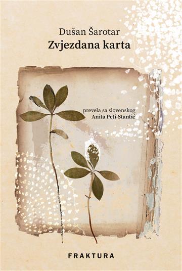 Knjiga Zvjezdana karta autora Dušan Šarotar izdana 2024 kao tvrdi uvez dostupna u Knjižari Znanje.