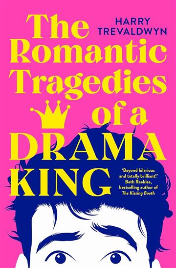 Knjiga Romantic Tragedies of a Drama King autora Harry Trevaldwyn izdana 2025 kao meki uvez dostupna u Knjižari Znanje.