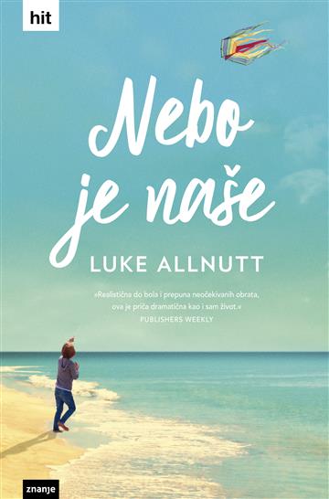 Knjiga Nebo je naše autora Luke Allnutt izdana 2018 kao tvrdi uvez dostupna u Knjižari Znanje.