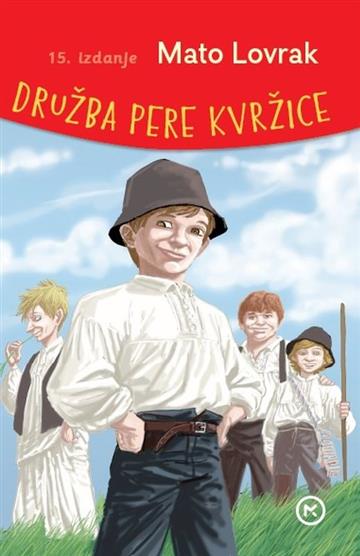 Knjiga Družba Pere Kvržice autora Mato Lovrak izdana 2022 kao meki uvez dostupna u Knjižari Znanje.