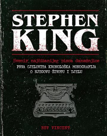 Knjiga Stephen King – Svemir najčitanijeg pisca današnjice autora Bev Vincent izdana 2022 kao tvrdi uvez dostupna u Knjižari Znanje.