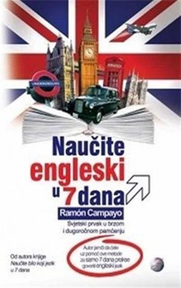 Knjiga Naučite engleski u 7 dana autora Ramon Campayo izdana 2012 kao meki uvez dostupna u Knjižari Znanje.