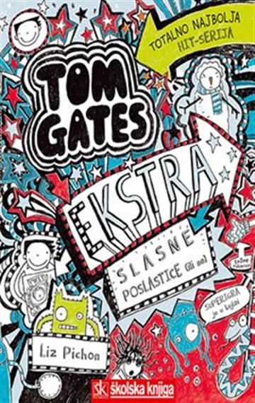 Knjiga Tom Gates - Ekstra slasne poslastice (ili ne), 6. knjiga, mu autora Liz Pichon izdana 2018 kao meki uvez dostupna u Knjižari Znanje.