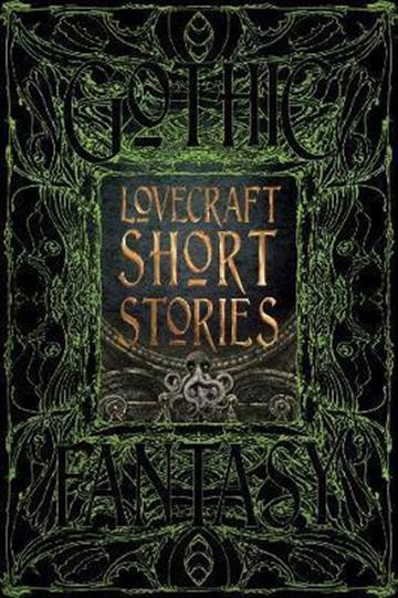 Knjiga Lovecraft Short Stories autora H. P. Lovecraft izdana 2017 kao tvrdi uvez dostupna u Knjižari Znanje.