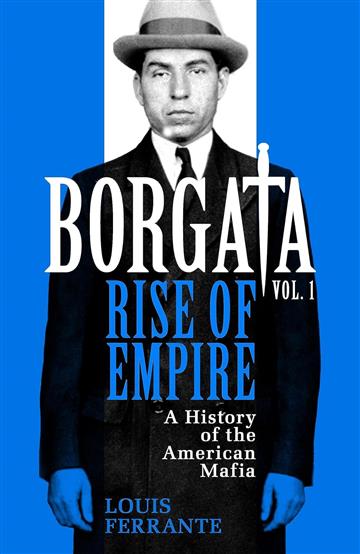 Knjiga Borgata: Rise of Empire autora Louis Ferrante izdana 2023 kao meki uvez dostupna u Knjižari Znanje.