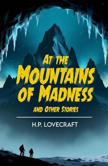 Knjiga At the Mountains of Madness and Other Stories autora H. P. Lovecraft izdana 2025 kao meki uvez dostupna u Knjižari Znanje.
