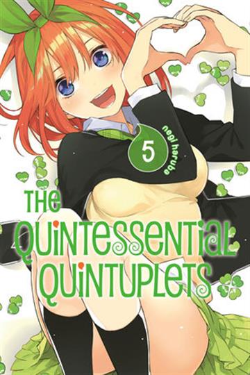 Knjiga Quintessential Quintuplets, vol. 05 autora Negi Haruba izdana 2019 kao meki uvez dostupna u Knjižari Znanje.
