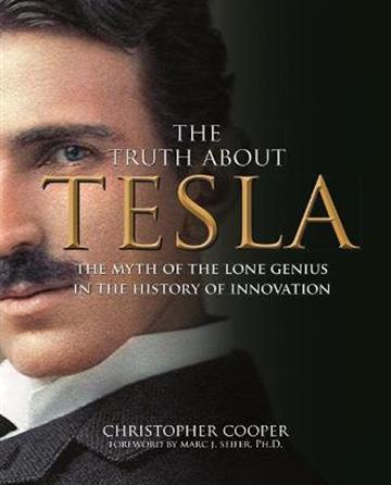 Knjiga Truth About Tesla autora Christopher Cooper izdana 2022 kao tvrdi uvez dostupna u Knjižari Znanje.