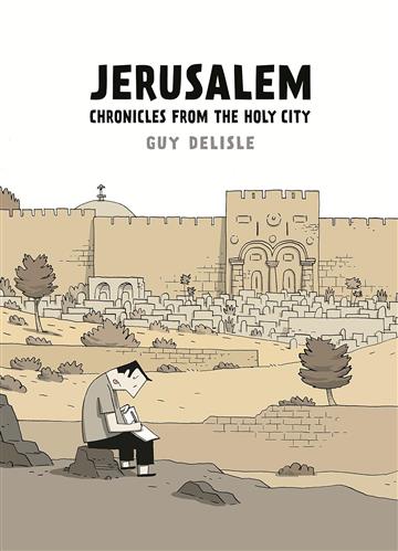 Knjiga Jerusalem: Chronicles from the Holy City autora Guy Delisle izdana 2015 kao meki dostupna u Knjižari Znanje.