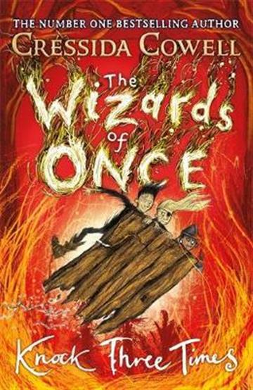 Knjiga Wizards of Once 3: Knock Three Times autora Cressida Cowell izdana 2020 kao meki uvez dostupna u Knjižari Znanje.