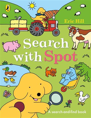 Knjiga Search with Spot autora Eric Hill izdana 2025 kao meki uvez dostupna u Knjižari Znanje.